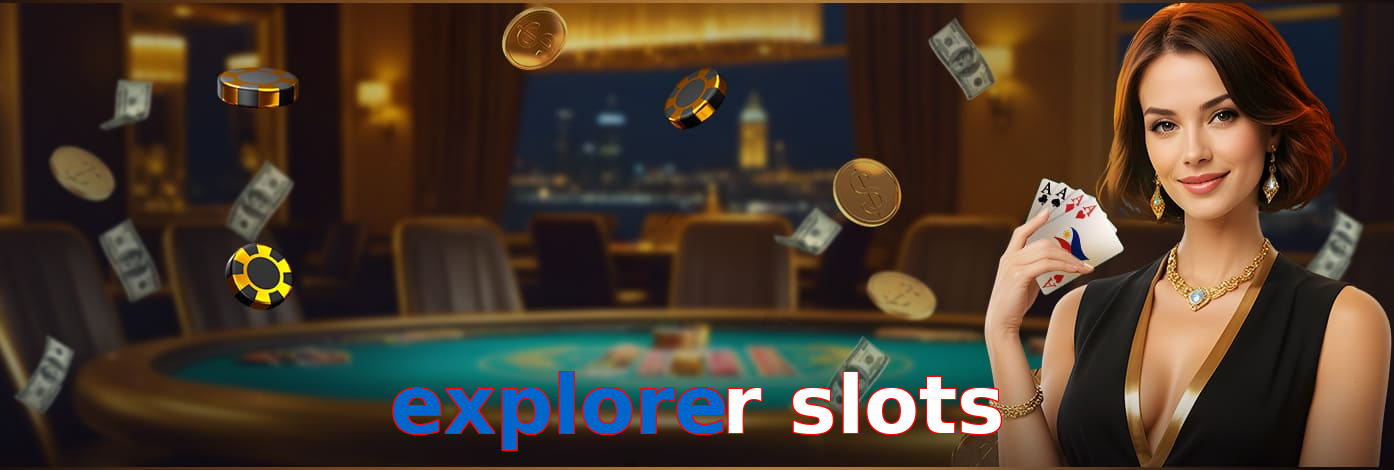 Explorer Slots